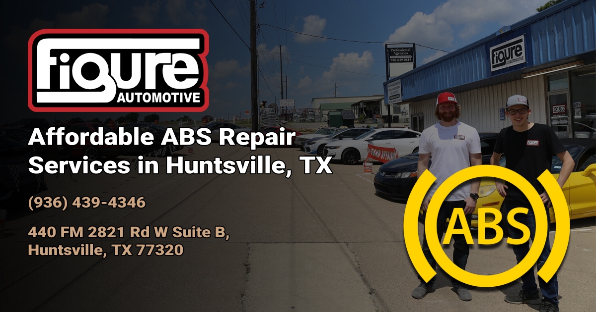 ABS Repair in Huntsville, TX | ABS Light On | Safer Stopping & Expert ...